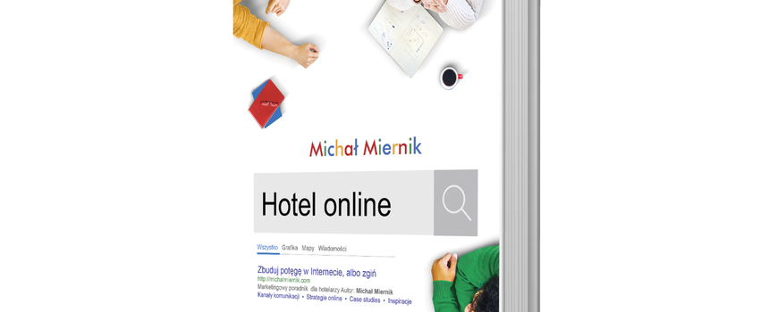 Hotelarzu, planujesz działania marketingowe? Ta książka może Ci pomóc!